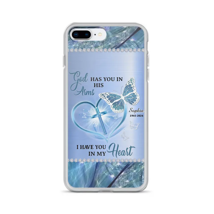 Custom Personalized Memorial Phone Case - Memorial Gift Idea For Family Member - God Has You In His Arms I Have You in My Heart - Case For iPhone/ Samsung