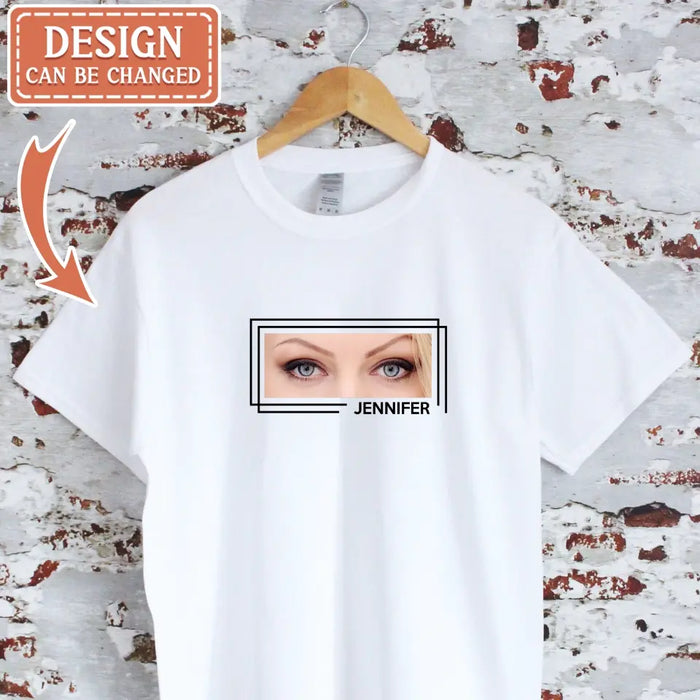 Custom Personalized Eyes T-shirt - Upload Photo - Gift Idea For Boyfriend/ Girlfriend/ Husband/ Wife