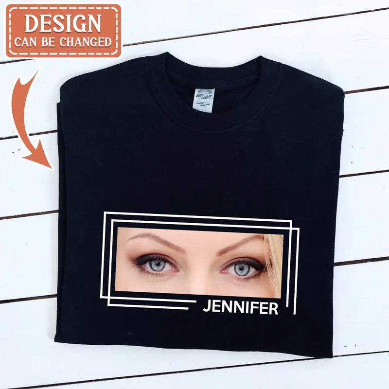 Personalized Eyes T-shirt - Upload Photo - Gift Idea For Boyfriend/Girlfriend/Husband/Wife