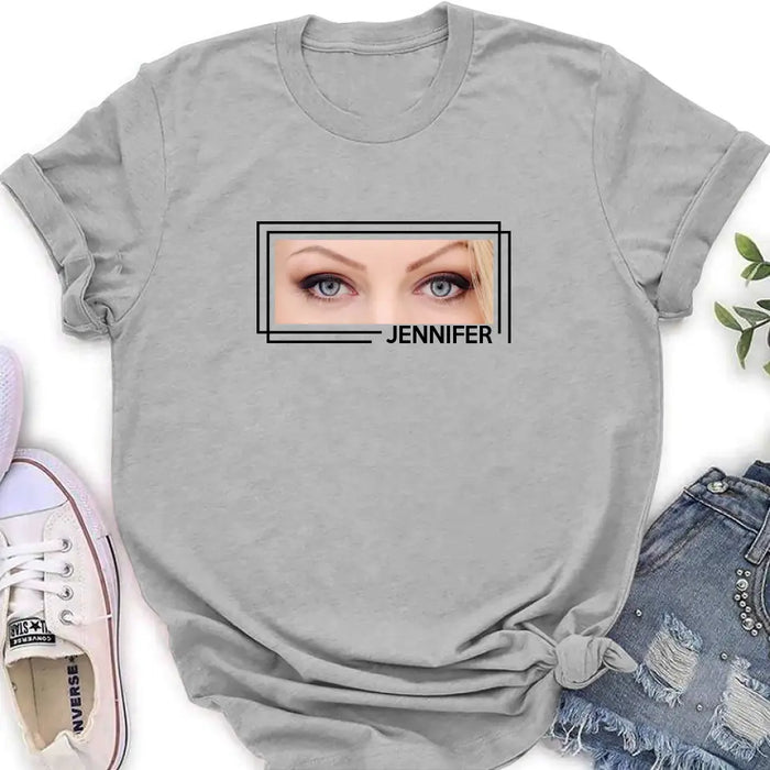 Custom Personalized Eyes T-shirt - Upload Photo - Gift Idea For Boyfriend/ Girlfriend/ Husband/ Wife