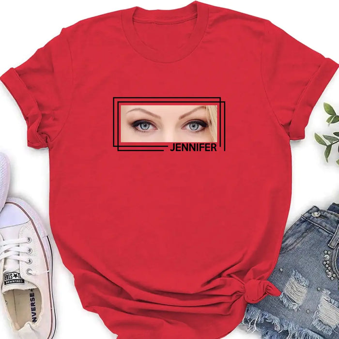 Custom Personalized Eyes T-shirt - Upload Photo - Gift Idea For Boyfriend/ Girlfriend/ Husband/ Wife