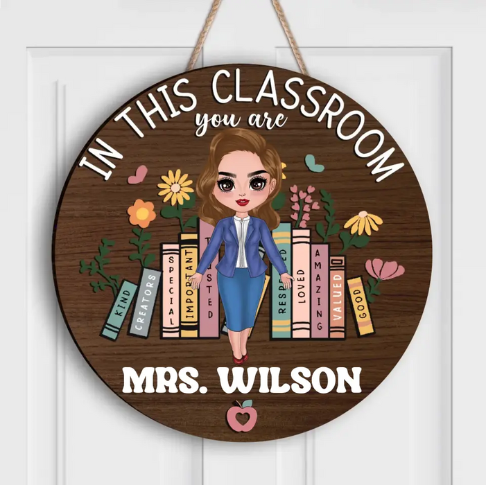 Personalized Teacher Wooden Sign - Teacher Gifts Idea - Classroom Door Hanger - In This Classroom You Are