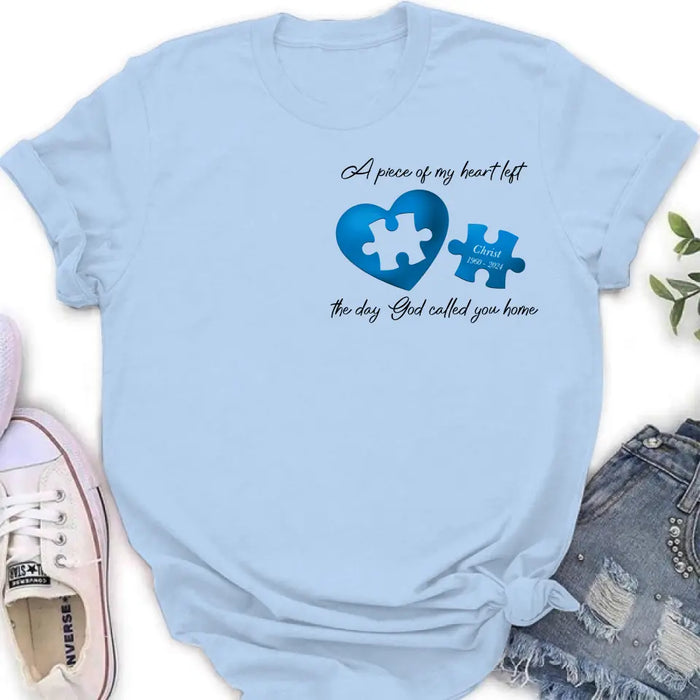 Custom Personalized Memorial Shirt/Hoodie - Memorial Gift Idea for Mother's Day/Father's Day - A Piece Of My Heart Left The Day God Called You Home