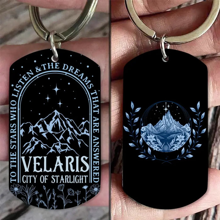 Personalized City Of Starlight Aluminum Keychain - To The Stars Who Listen And The Dreams That Are Answered