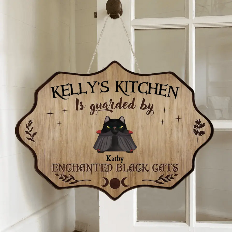 Personalized Cat Wooden Sign - Halloween Gift Idea For Cat Lover - Up to 7 Cats - Witch's Kitchen Is Guarded By Enchanted Black Cats