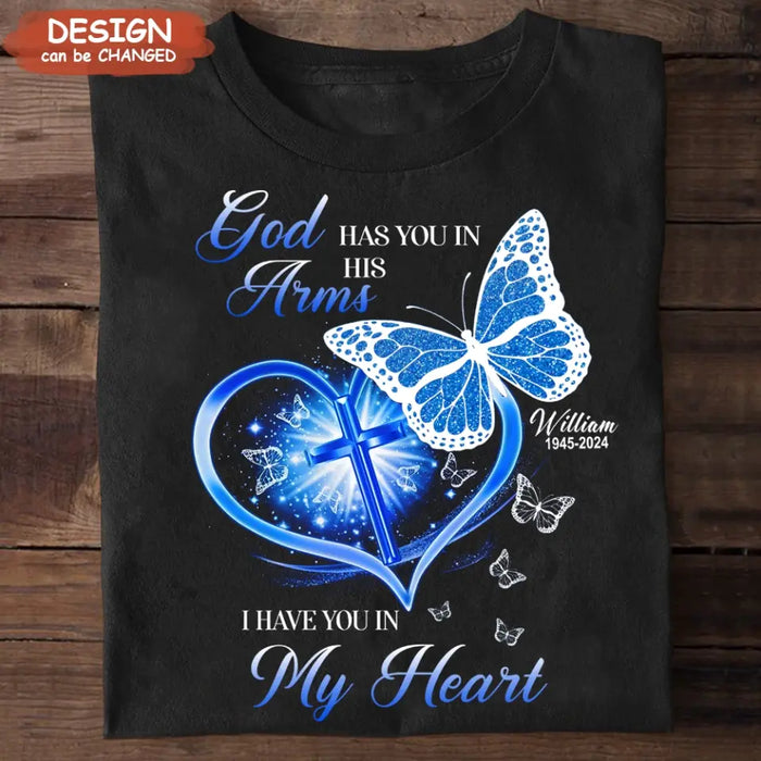 Custom Personalized Memorial T-shirt/ Long Sleeve/ Sweatshirt/ Hoodie - Memorial Gift Idea For Family Member - God Has You In His Arms I Have You in My Heart