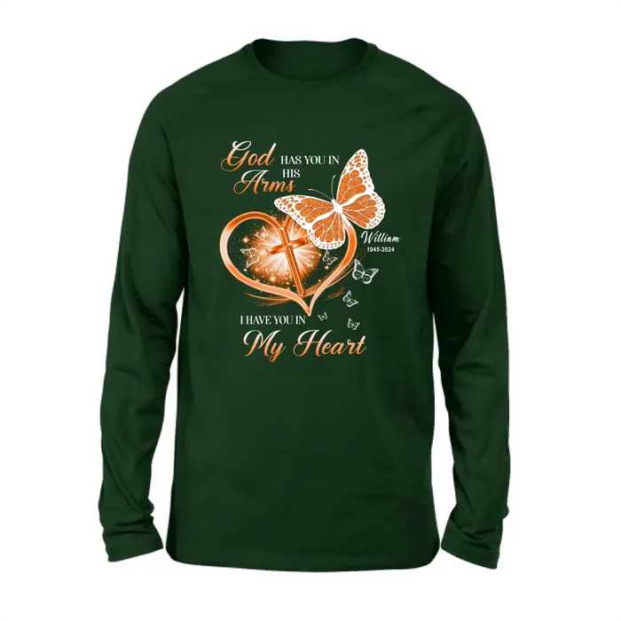 Custom Personalized Memorial T-shirt/ Long Sleeve/ Sweatshirt/ Hoodie - Memorial Gift Idea For Family Member - God Has You In His Arms I Have You in My Heart