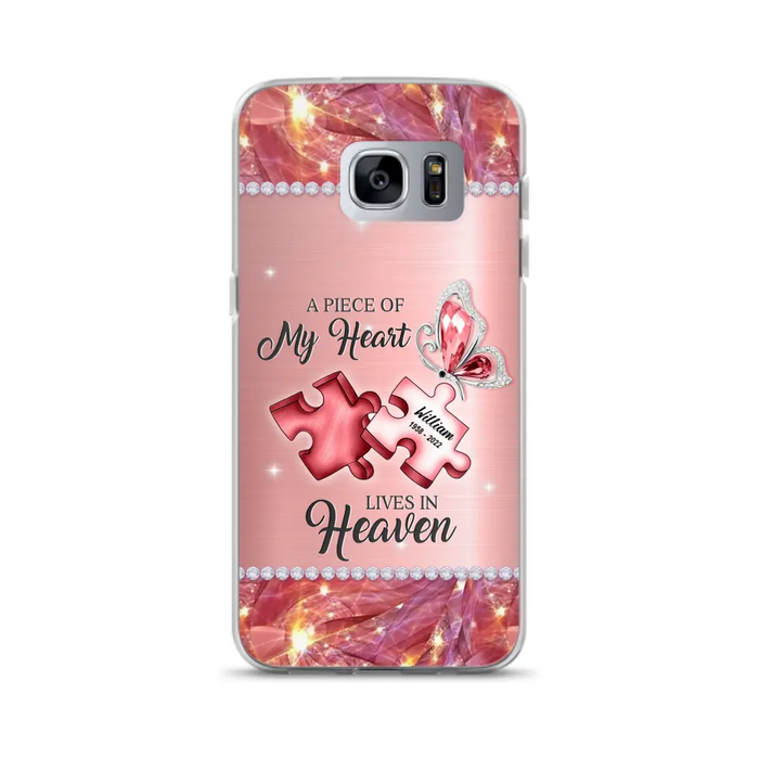 Custom Personalized Memorial Phone Case - Memorial Gift Idea for Father's Day -  A Piece Of My Heart Lives In Heaven - Case for iPhone/Samsung