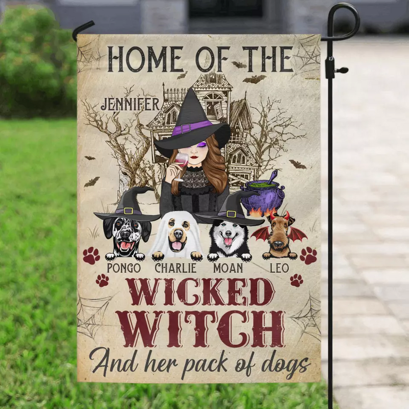 Personalized Witch Dog Flag Sign - Home Of The Wicked Witch And Her Pack Of Dogs - Halloween Gift Idea For Family/ Witch/Dog Lovers With Up to 4 Dogs