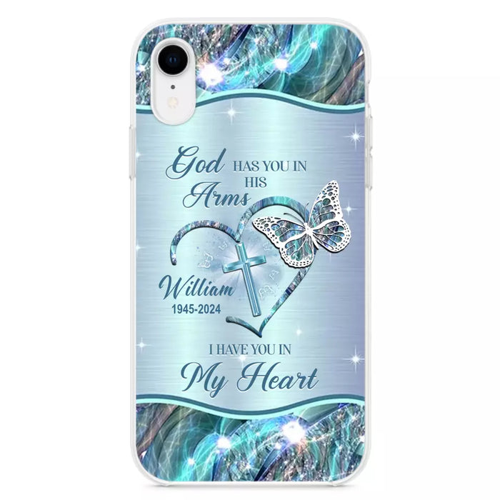 Custom Personalized Memorial Phone Case - Memorial Gift For Family Member - God Has You In His Arms I Have You In My Heart - Case For iPhone/ Samsung