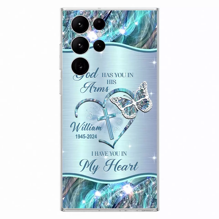 Custom Personalized Memorial Phone Case - Memorial Gift For Family Member - God Has You In His Arms I Have You In My Heart - Case For iPhone/ Samsung