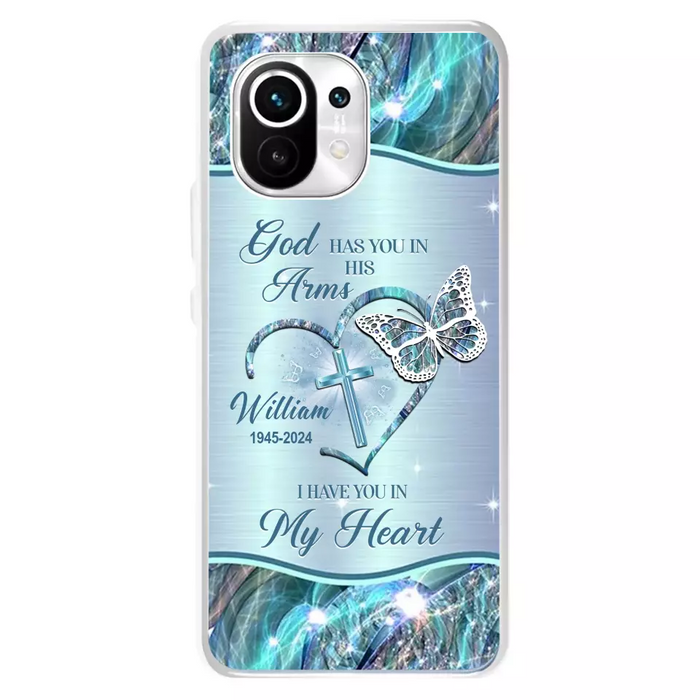 Custom Personalized Memorial Phone Case - Memorial Gift For Family Member - God Has You In His Arms I Have You In My Heart - Case For Xiaomi/ Oppo/ Huawei