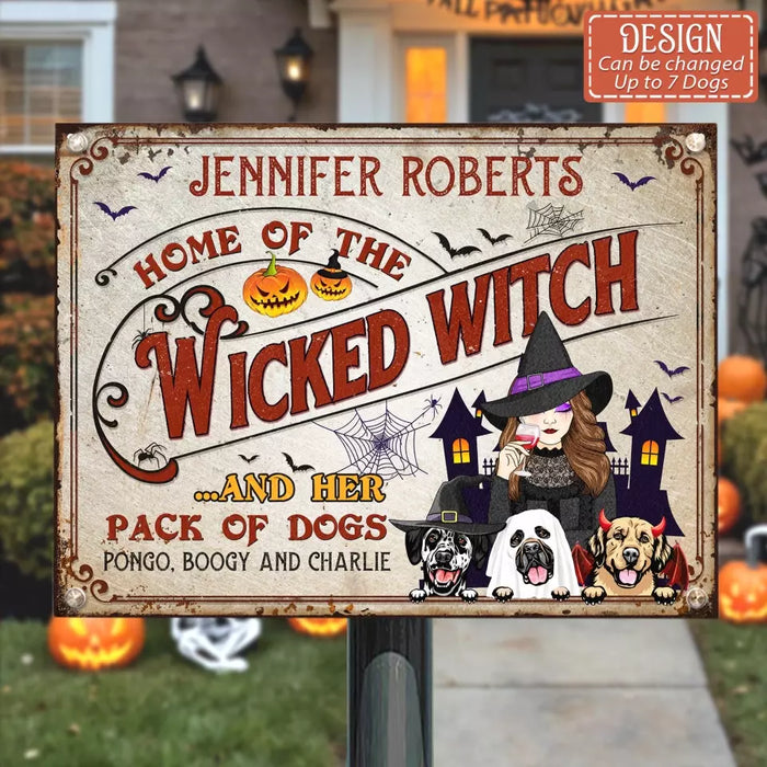 Custom Personalized Witch Dog Metal Sign - Halloween Gift Idea For Family/ Dog Lovers With Upto 3 Dogs - Home Of The Wicked Witch And Her Pack Of Dogs