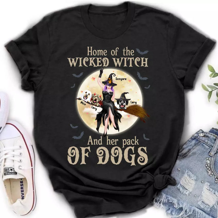 Custom Personalized Witch Dog T-Shirt/ Long Sleeve/ Sweatshirt/ Hoodie - Halloween Gift Idea For Witch/ Dog Lover - Home Of The Wicked Witch And Her Pack Of Dogs