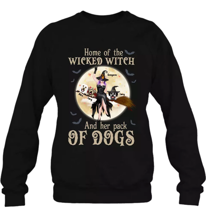 Custom Personalized Witch Dog T-Shirt/ Long Sleeve/ Sweatshirt/ Hoodie - Halloween Gift Idea For Witch/ Dog Lover - Home Of The Wicked Witch And Her Pack Of Dogs