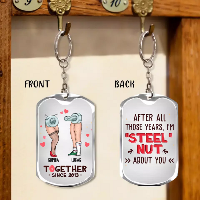 Custom Personalized Nut And Screw Couple Aluminium Keychain - Gift Idea For Couple/ Him And Her - After All Those Years, I'm "Steel" Nut About You