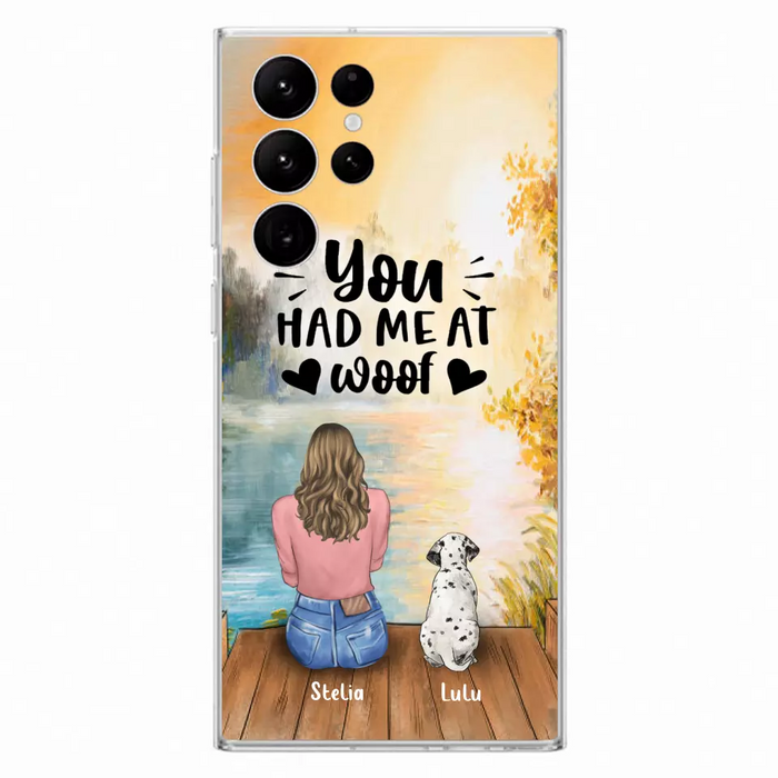 Custom Personalized Dog Mom Phone Case - Gifts For Dog Lovers With Upto 4 Dogs - You Had Me At Woof - Case For iPhone, Samsung