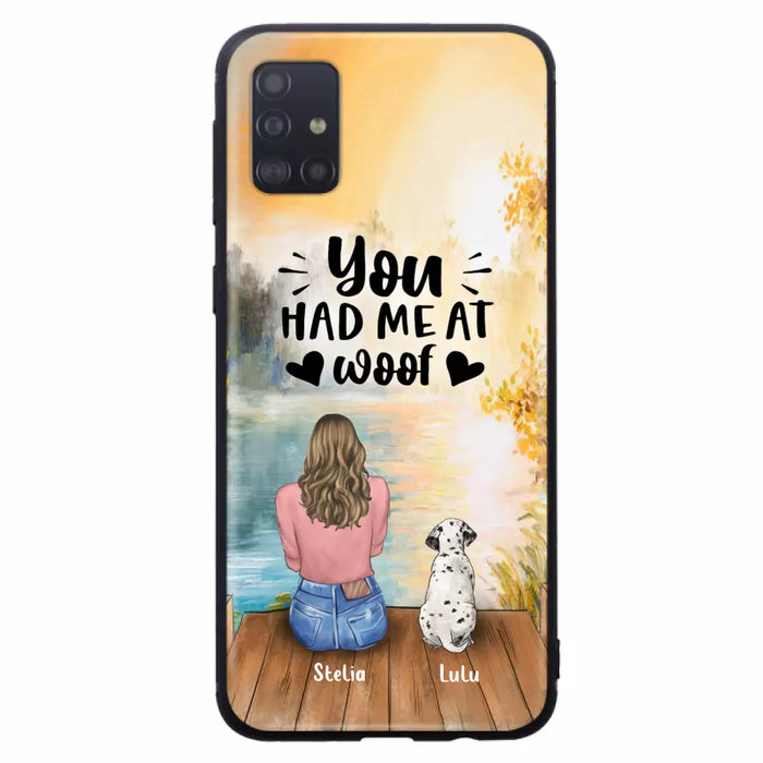 Custom Personalized Dog Mom Phone Case - Gifts For Dog Lovers With Upto 4 Dogs - You Had Me At Woof - Case For iPhone, Samsung