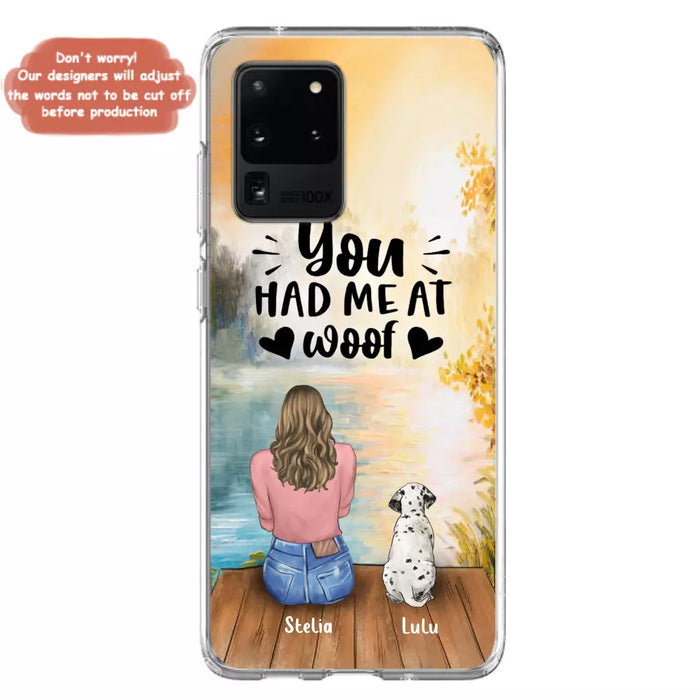 Custom Personalized Dog Mom Phone Case - Gifts For Dog Lovers With Upto 4 Dogs - You Had Me At Woof - Case For iPhone, Samsung