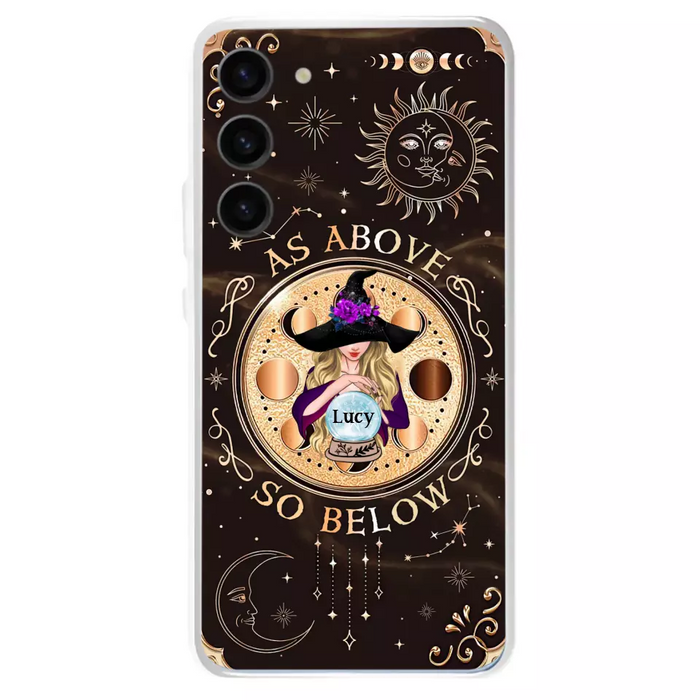 Custom Personalized Witch Phone Case - Gift Idea For Halloween Day - As Above So Below - Case For iPhone/Samsung