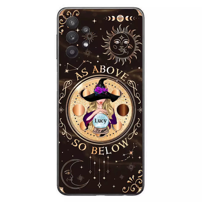 Custom Personalized Witch Phone Case - Gift Idea For Halloween Day - As Above So Below - Case For iPhone/Samsung