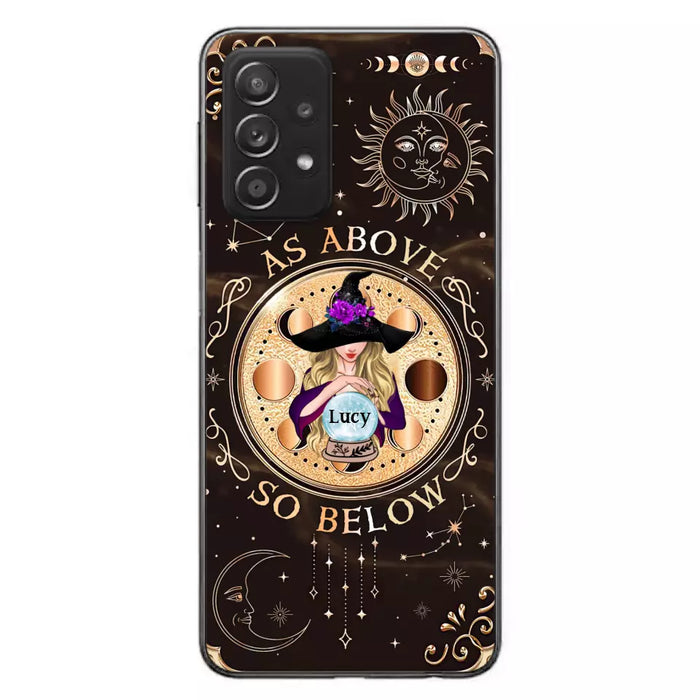 Custom Personalized Witch Phone Case - Gift Idea For Halloween Day - As Above So Below - Case For iPhone/Samsung