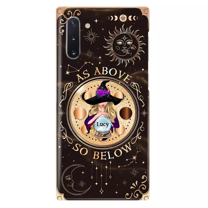 Custom Personalized Witch Phone Case - Gift Idea For Halloween Day - As Above So Below - Case For iPhone/Samsung