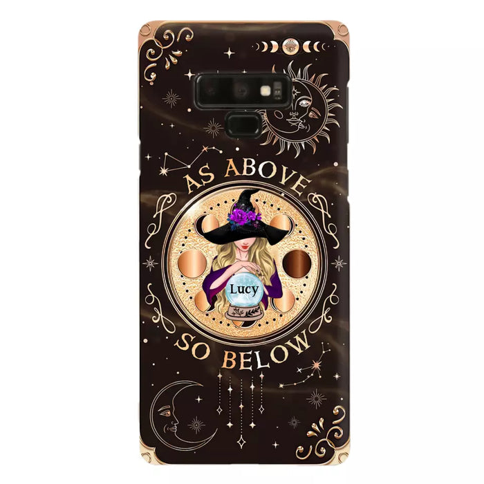 Custom Personalized Witch Phone Case - Gift Idea For Halloween Day - As Above So Below - Case For iPhone/Samsung