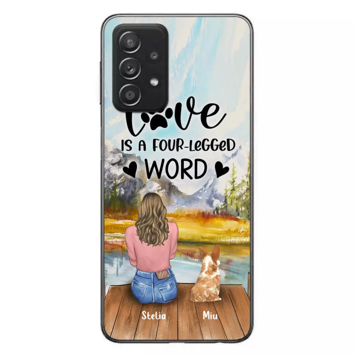 Custom Personalized Pet Mom/Pet Dad Phone Case - Gifts For Pet Lovers With Upto 4 Pets - Love Is A Four-Legged Word