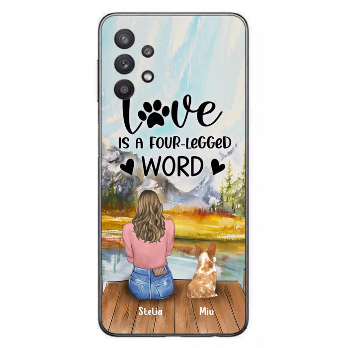 Custom Personalized Pet Mom/Pet Dad Phone Case - Gifts For Pet Lovers With Upto 4 Pets - Love Is A Four-Legged Word