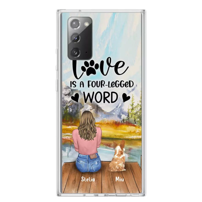 Custom Personalized Pet Mom/Pet Dad Phone Case - Gifts For Pet Lovers With Upto 4 Pets - Love Is A Four-Legged Word