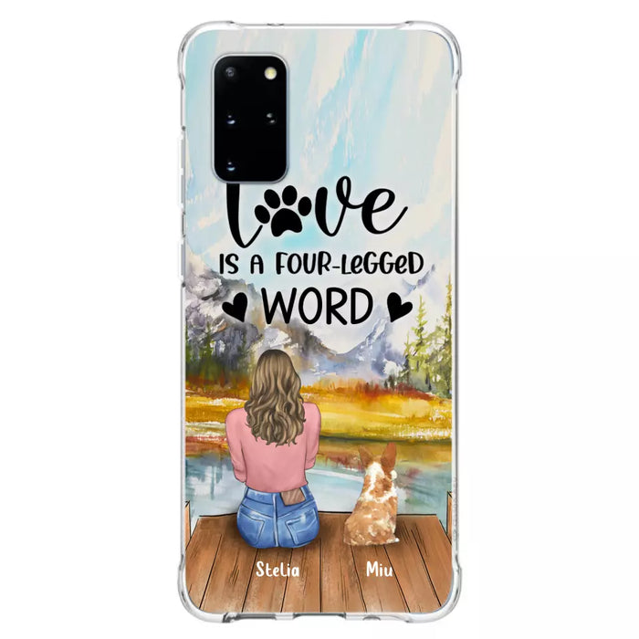 Custom Personalized Pet Mom/Pet Dad Phone Case - Gifts For Pet Lovers With Upto 4 Pets - Love Is A Four-Legged Word