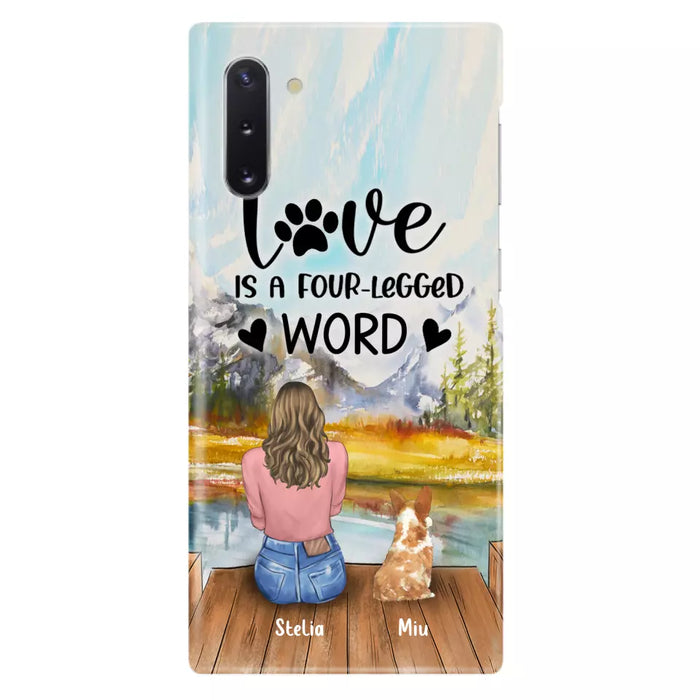 Custom Personalized Pet Mom/Pet Dad Phone Case - Gifts For Pet Lovers With Upto 4 Pets - Love Is A Four-Legged Word