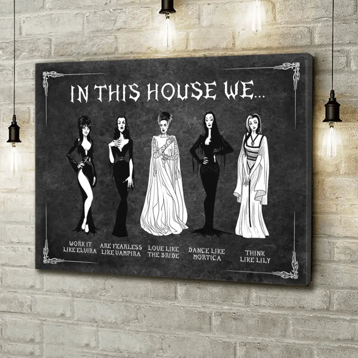 Custom Personalized Horizontal Canvas Gift Idea - In This House We Work It Like Elvira