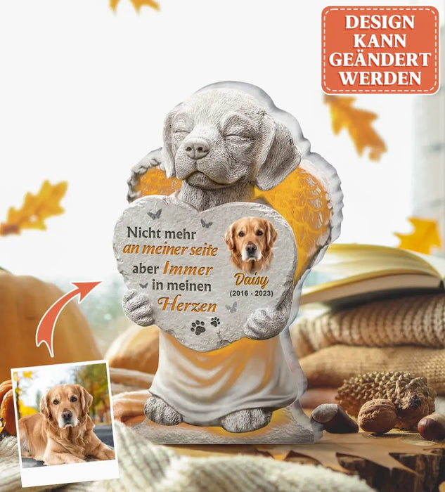 Personalisierte Hunde Acryl Plakette - Foto hochladen - Gedenkt Geschenke für Hundeliebhaber - Nicht mehr an meiner Seite aber immer in meinen Herzen