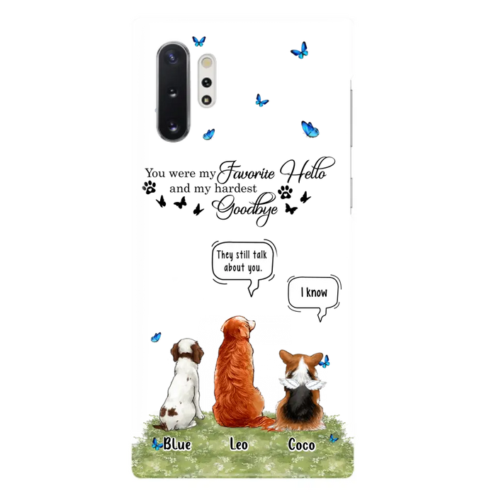 Custom Personalized Pet Phone Case - Memorial Gift Idea For Dog/ Cat Lover - You Were My Favorite Hello - Case For iPhone/Samsung