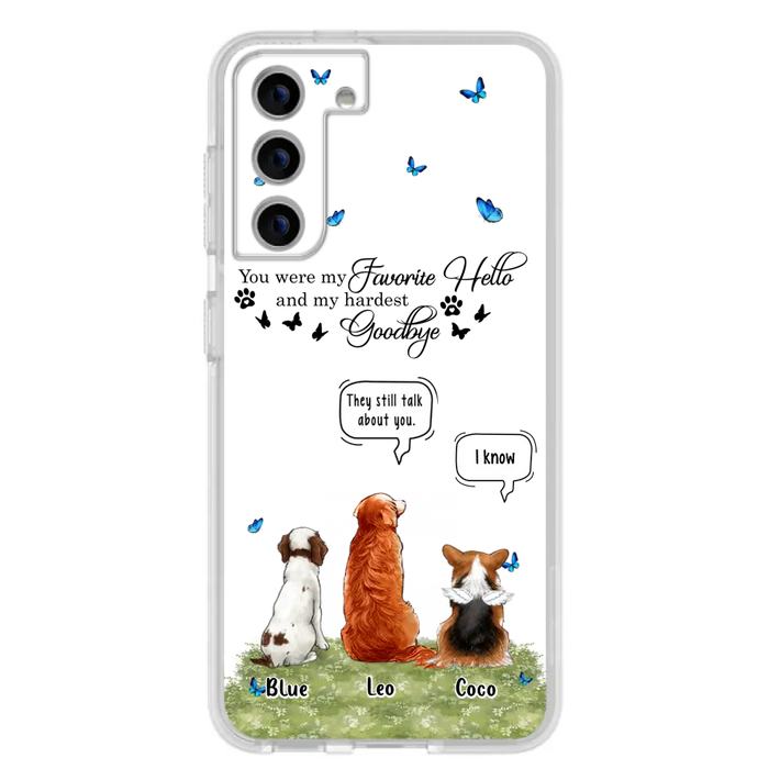 Custom Personalized Pet Phone Case - Memorial Gift Idea For Dog/ Cat Lover - You Were My Favorite Hello - Case For iPhone/Samsung