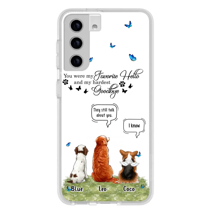 Custom Personalized Pet Phone Case - Memorial Gift Idea For Dog/ Cat Lover - You Were My Favorite Hello - Case For iPhone/Samsung