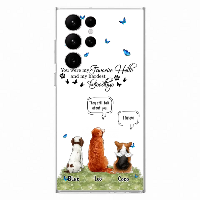 Custom Personalized Pet Phone Case - Memorial Gift Idea For Dog/ Cat Lover - You Were My Favorite Hello - Case For iPhone/Samsung