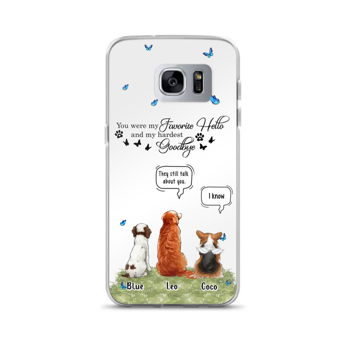 Custom Personalized Pet Phone Case - Memorial Gift Idea For Dog/ Cat Lover - You Were My Favorite Hello - Case For iPhone/Samsung