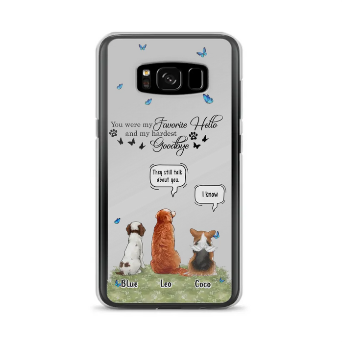 Custom Personalized Pet Phone Case - Memorial Gift Idea For Dog/ Cat Lover - You Were My Favorite Hello - Case For iPhone/Samsung