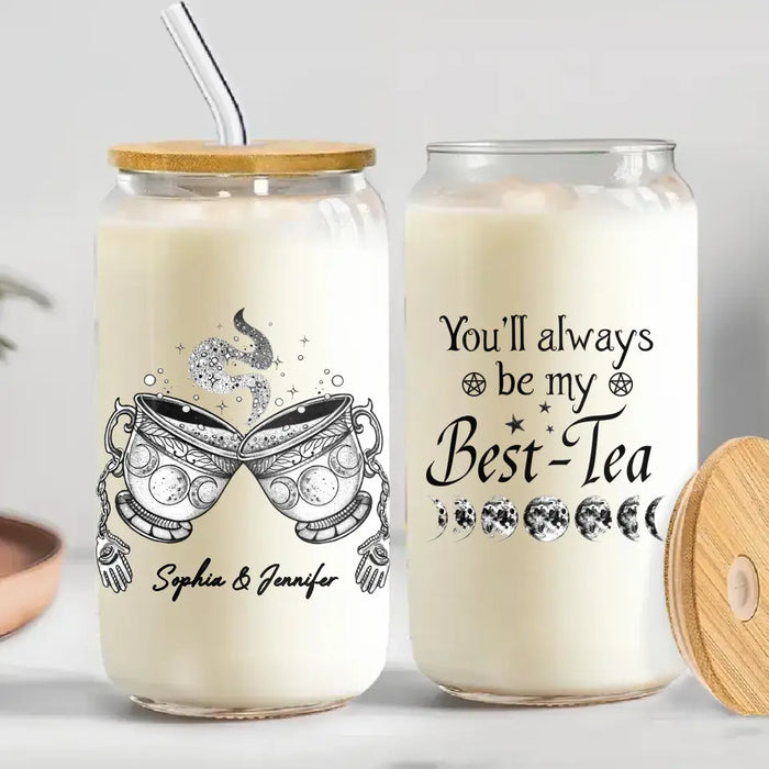 Custom Personalized Best-Tea Witch Transparent Glass Tumbler With Straw - Gift Idea For Friends/ Sisters - You'll Always Be My Best-Tea