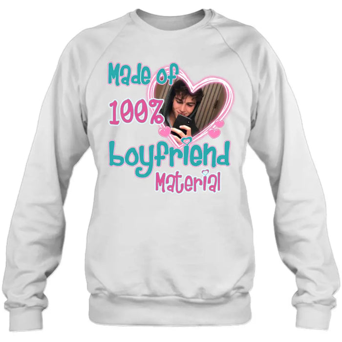 Custom Personalized Boyfriend Material T-shirt/ Long Sleeve/ Sweatshirt/ Hoodie - Upload Photo - Couple Gift Idea