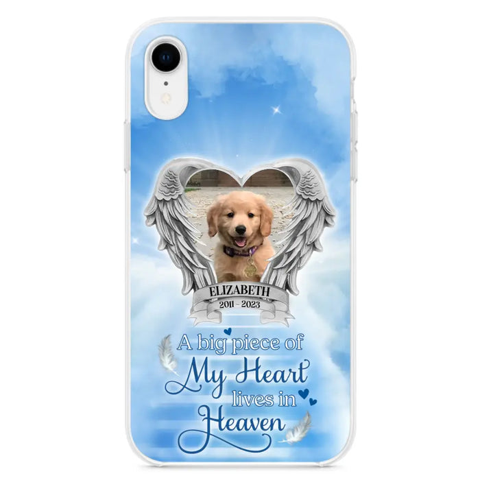 Custom Personalized Memorial Phone Case - Upload Photo - Memorial Gift Idea For Family Member/ Pet Owner - A Big Piece Of My Heart Lives In Heaven - Case For iPhone And Samsung