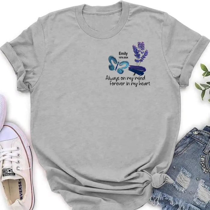 Custom Personalized Memorial Butterfly Shirt/ Hoodie - Memorial Gift Idea For Family Member - Always On My Mind Forever In My Heart