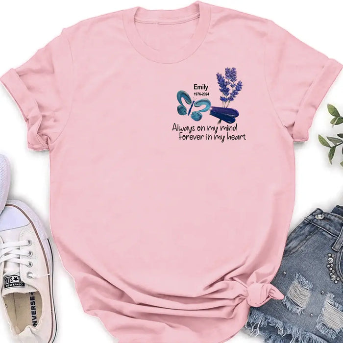 Custom Personalized Memorial Butterfly Shirt/ Hoodie - Memorial Gift Idea For Family Member - Always On My Mind Forever In My Heart