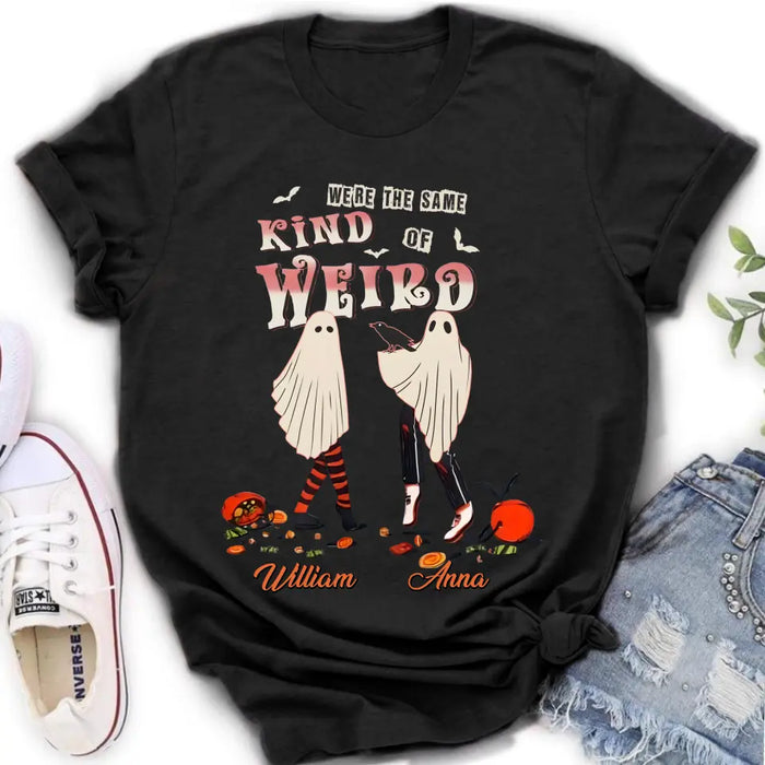 Custom Personalized Couple T-shirt/ Long Sleeve/ Sweatshirt/ Hoodie - Halloween Gift Idea For Couple - We're The Same Kind Of Weird