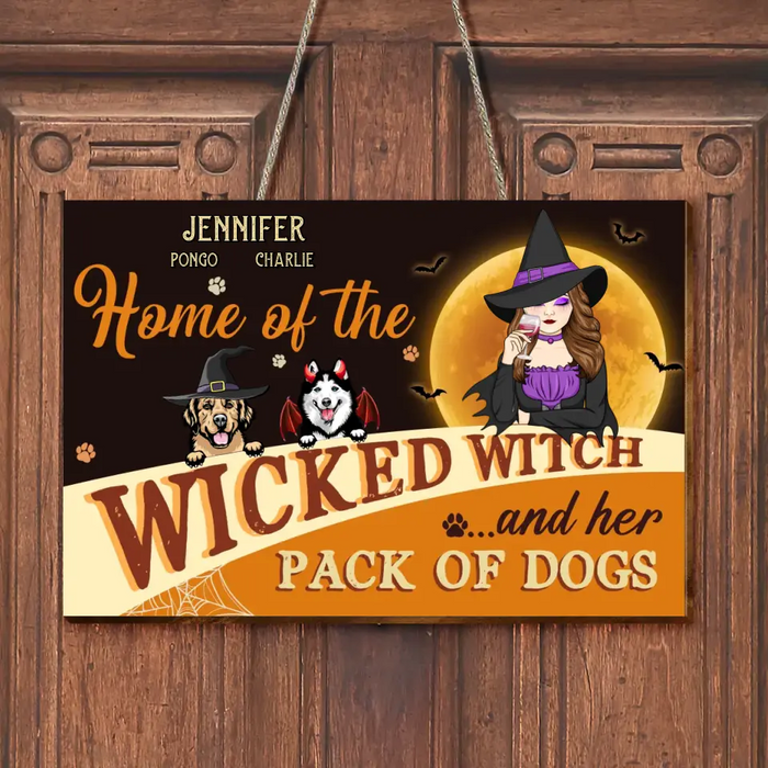 Custom Personalized Halloween Witch Dog Wooden Sign - Gift Idea For Family/ Dog Lover - Upto 7 Dogs - Home Of The Wicked Witch And Her Pack Of Dogs