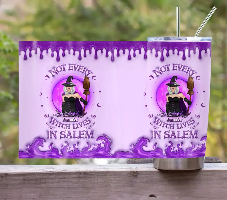 Custom Personalized Witch Tumbler - Not Every Witch Lives In Salem - Halloween Gift Idea For Witch