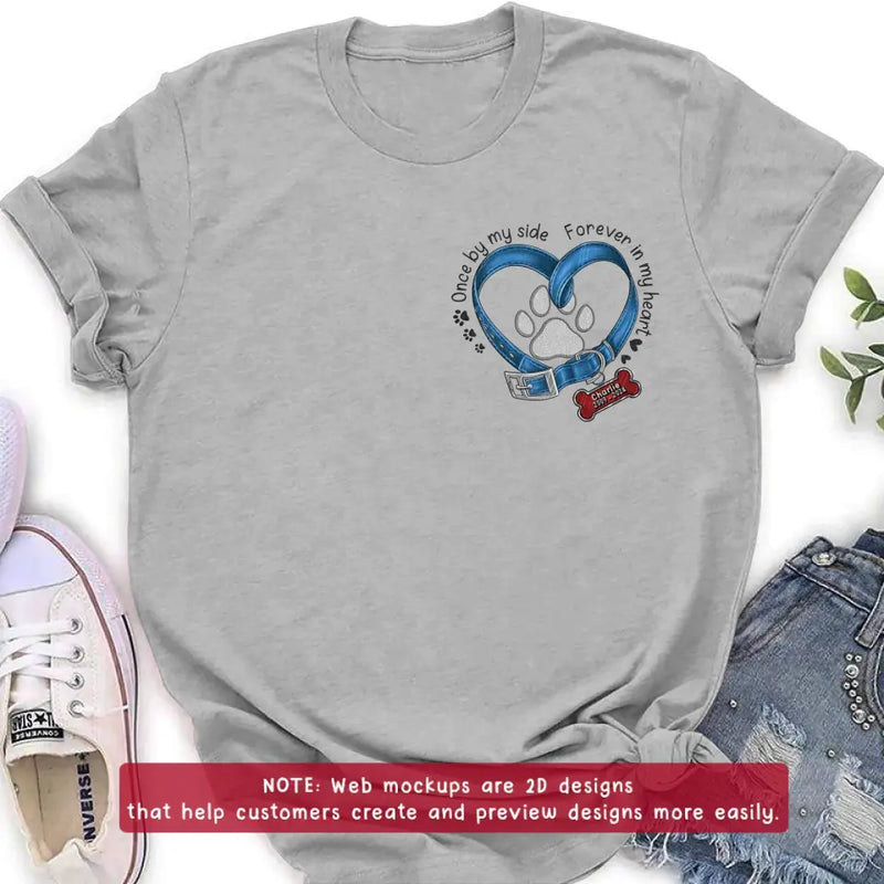 Personalized Memorial Dog Embroidered T-shirt/Sweater/Hoodie - Once By My Side Forever In My Heart